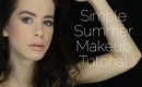 Simple Summer Makeup Tutorial