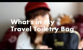 What's In My Travel Toiletries Bag & Giveaway