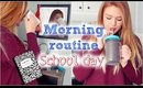 MORNING ROUTINE: SCHOOL DAY