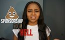 Sponsorship from Hell | The TRUTH behind Sponsorships