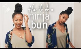 How To Do A Ninja Bun | Natural Hair