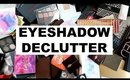 MAKEUP DECLUTTER - EYESHADOW PALETTES | MAKEUP COLLECTION 2017