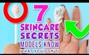 7 Skincare Secrets Models Know (That You Don't!)