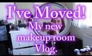 I've Moved! New Makeup Room Vlog.