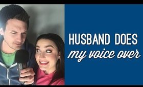 Husband Does My Voice Over