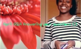 April Q&A 2013! : Get To Know Me