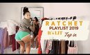 Get Litty With Me | Ratchet Playlist 2019