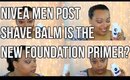 Nivea Men Post Shave Balm as a Foundation Primer? (PoshLifeDiaries)