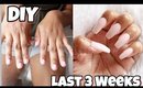How To Do Your Own Nails At Home (LAST 3 WEEKS)
