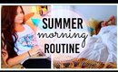 Summer Morning Routine! ☼ 2015