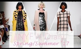 New York Fashion Week Diary Spring Summer 2017