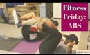 Fitness Friday:  Ep3 AB Workout