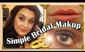 SIMPLE BRIDAL MAKEUP ~ PERFECT FOR EVERYONE