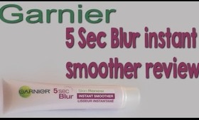 Garnier 5 Second blur instant smoother review first impressions { The Makeup Squid }