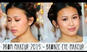 Talk Through: Prom Makeup 2015 // Bronzed Eye Makeup