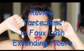 Review: Tarte Best in Faux Lash Extending Fibers