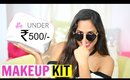 Affordable Makeup Kit - All Products Under ₹500/- | ShrutiArjunAnand