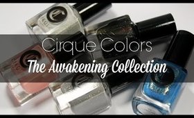 Cirque Colors Awakening Collection | Swatches & Review!