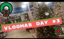 VLOGMAS DAY 3 | Christmas Shopping!! - Tommie Marie