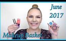 Monthly Makeup Basket: June 2017