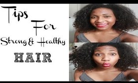 Tips for Strong and Healthy Hair !