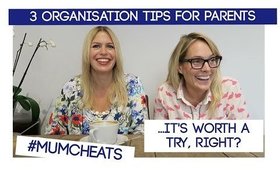 3 Organisation Tips for Parents (it's worth a try, right?)