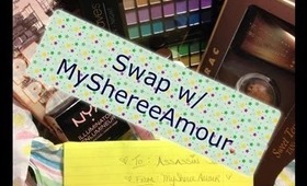 Swap with MyShereeAmour + Tutorial w/What She Gave Me!!