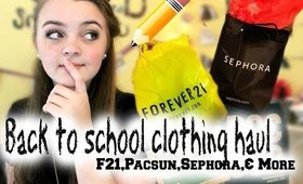 Back to school clothing HAUL! (F21,Pacsun,Sephora& More)♡