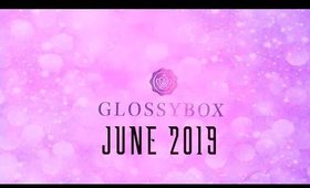 June Glossybox UK 2019