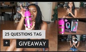 25 Questions Tag + Giveaway + Secret Video!!!