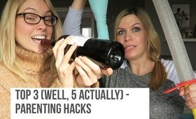 MUM CHEATS: 5 PARENTING HACKS (in  a funny kinda way)