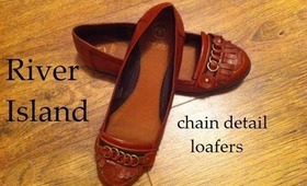 Shoe Speak #2 - River Island Chain Detail Loafers