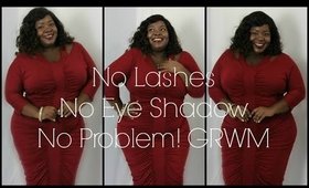 No Eye Shadow-No Lashes Makeup  & GRWM ft: Kiyonna.com