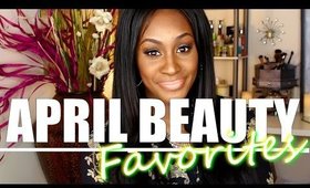 APRIL BEAUTY FAVORITES | Shlinda1