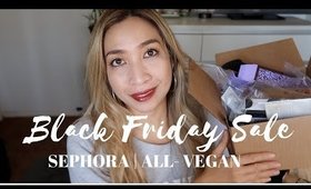 BLACK FRIDAY SALE | SEPHORA HAUL + RECOMMENDATIONS (ALL VEGAN)