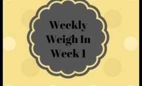 Weigh In Wednesday | Week 1| 246.8lbs