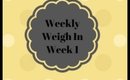 Weigh In Wednesday | Week 1| 246.8lbs