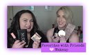 Favorites with Friends with Kaitlyn - Makeup
