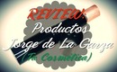 ☞ REVIEW: Productos JORGE DE LA GARZA || Tu Cosmética || ☜