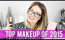 Top 15 Makeup Products of 2015 | Kendra Atkins