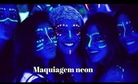 MAQUIAGEM DE CARNAVAL NEON FÁCIL DE FAZER