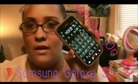 (Updated)What's On My Samsung Galaxy S2!!