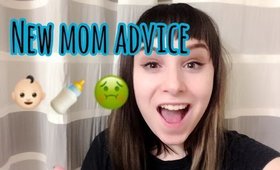 NEW MOM ADVICE