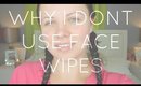 WHY I DONT USE FACE WIPES | Danielle Scott