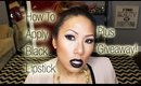 Tutorial:  How to Wear Black Lipstick + Giveaway!