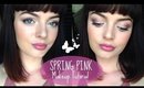 Fresh Spring Pink Makeup Tutorial