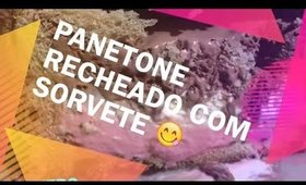 Panetone recheado com sorvete