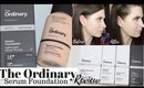 THE ORDINARY SERUM FOUNDATION REVIEW + SKINCARE HAUL | FIRST IMPRESSIONS WEEK #4