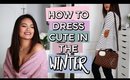 HOW TO DRESS CUTE IN COLD WEATHER | BEST OUTFITS FOR THE WINTER SEASON