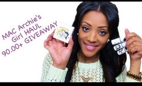MAC Archie's Girl HAUL & $90.00+ Giveaway!
